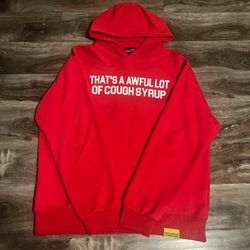 that’s a awful lot of cough syrup hoodie
