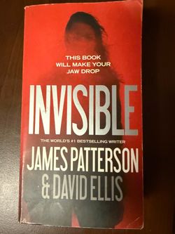 Invisible by James Patterson & David Ellis