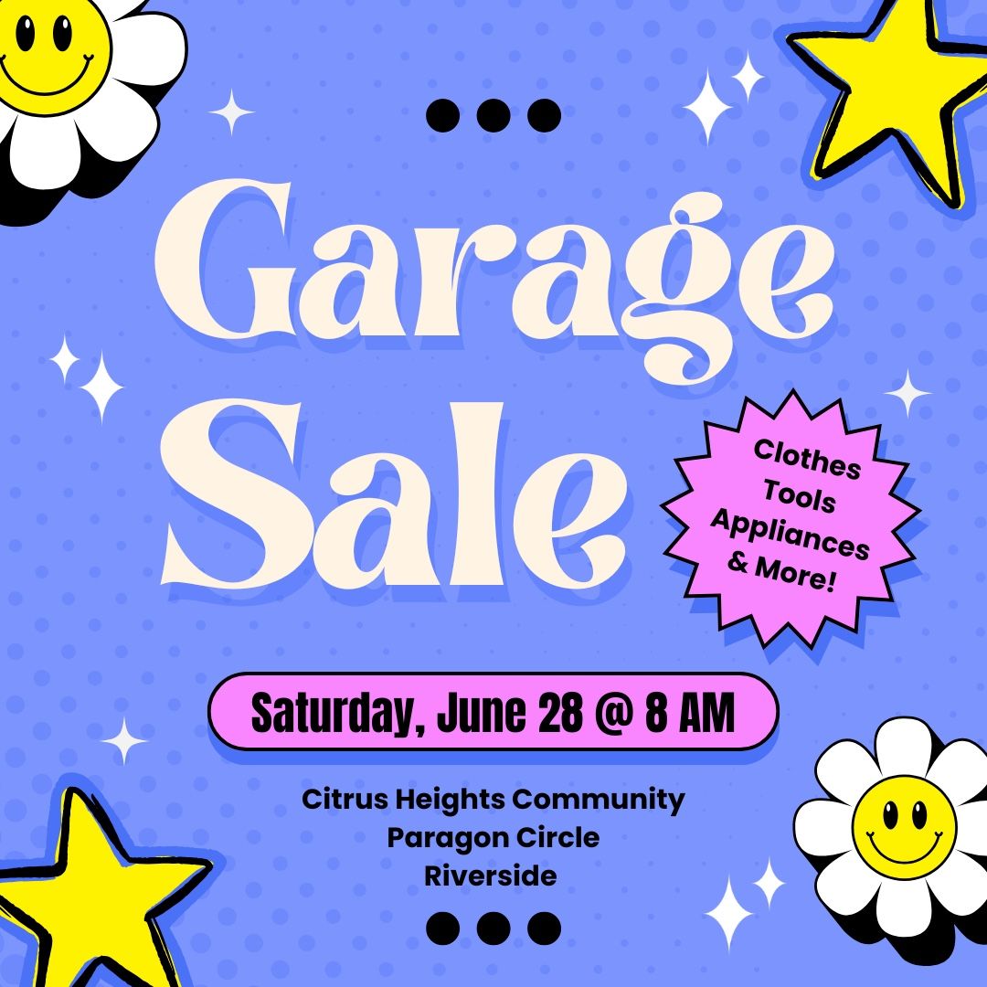 Yard Sale - Riverside (92503) - Citrus Heights Community 6/28