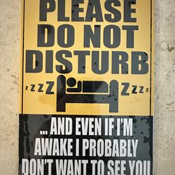 Do Not Disturb Sign - Silly Door Sign For Teens