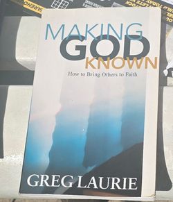 Making God Known: How to Bring Others ..., Laurie, Greg