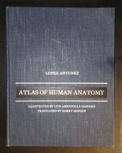 Atlas of Human Anatomy Lopez-Atunez