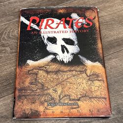 Pirates : An Illustrated History by Nigel Cawthorne (2005, Hardback)