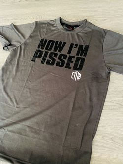 CMB Now I’m Pissed T-Shirt