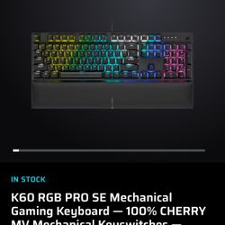 K60 RGB PRO SE COLOR CHANGING KEYBOARD 