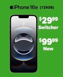 IPHONE 16e, $30 FOR SWITCHERS