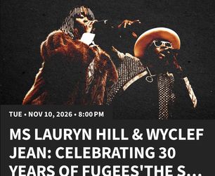 Ms Lauryn Hill & Wyclef Jean Ticket - Club Sec 13 Row J Seat 2 - Nov 10, Seattle WA
