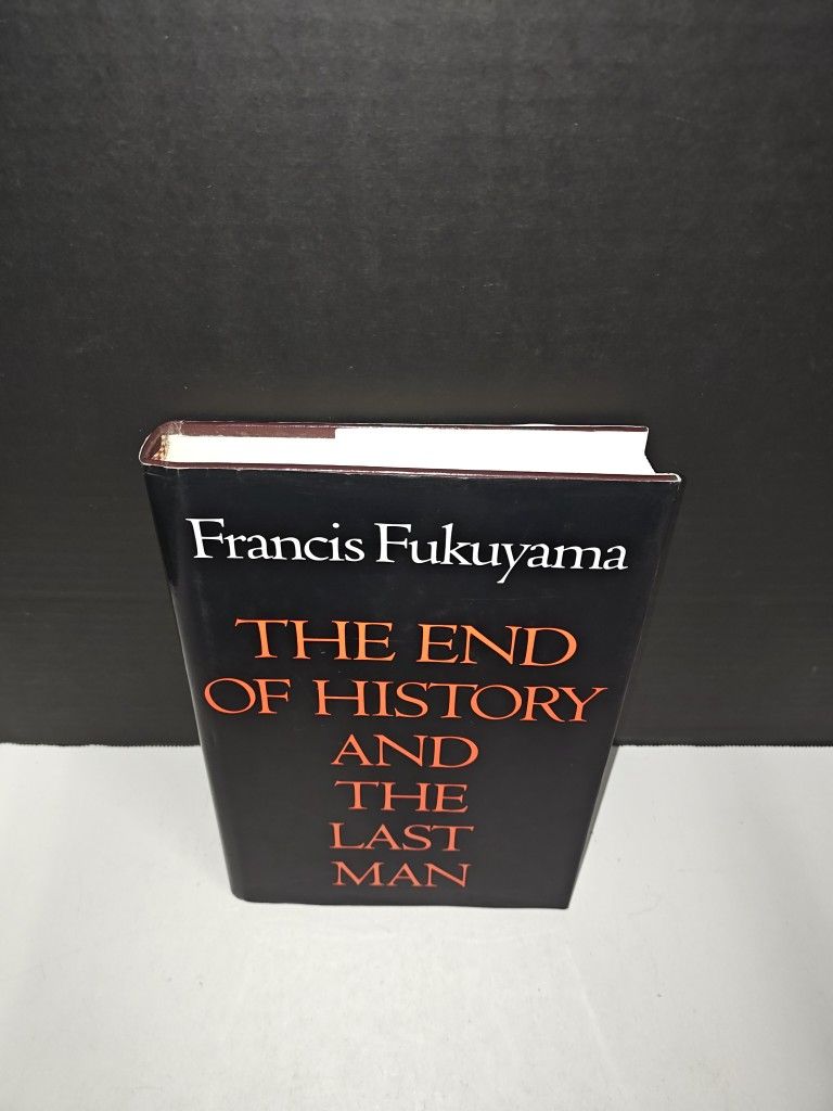 The End Of History And The Last Man Francis Fukuyama 1992 1st Edition Printing