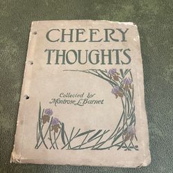 Cheery Thoughts Collected by Montrose L Barnet 1911 Poems