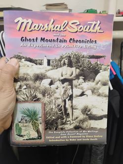Marshal South and the Ghost Mountain Chronicles Book signed by his Grown kids and editor