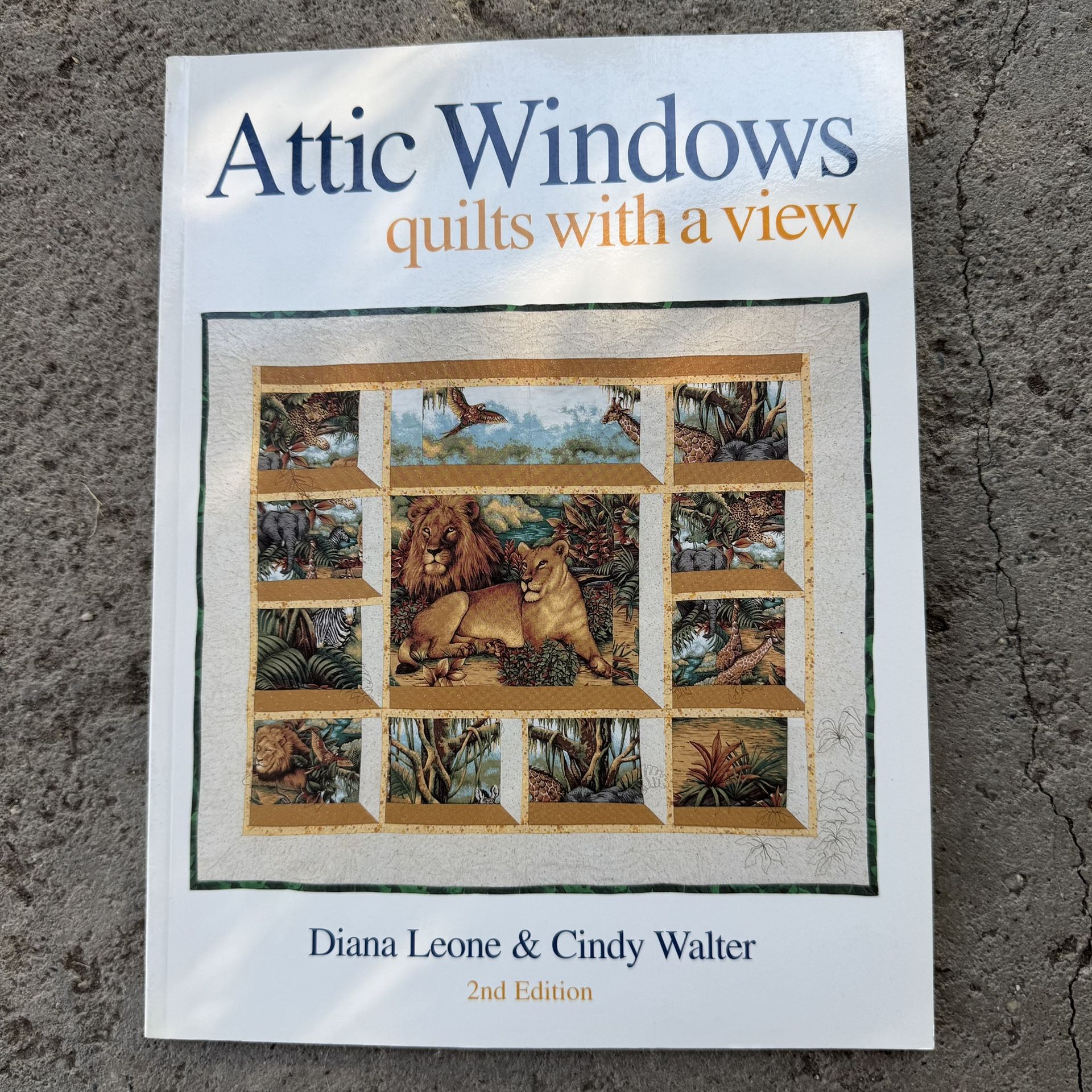 VTG Attic Windows Quilts With A View 2000 Book VTG Crafts