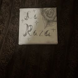 La Raza XXS Canvass Drawing  (Self Made)