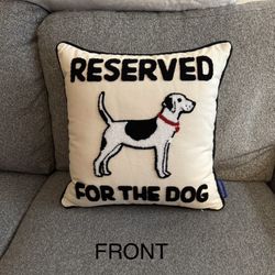 “Reserved For Dog” Pillow 