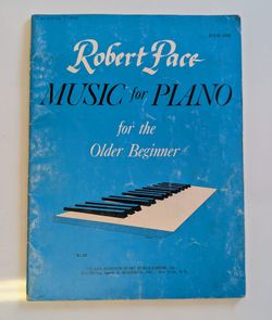 Robert Pace Music for Piano Older Beginner Book One