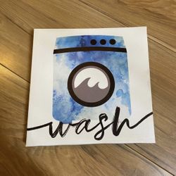 Wash Laundry Room Decor Vinyl Sign