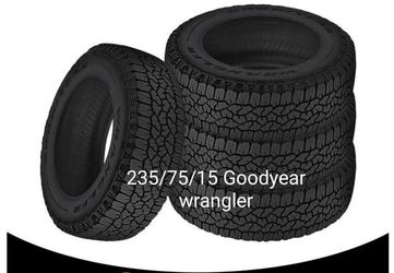 235/75/15 For Sale 4 New Tires Goodyear Wrangler AT We Service Motorcycle Tires
