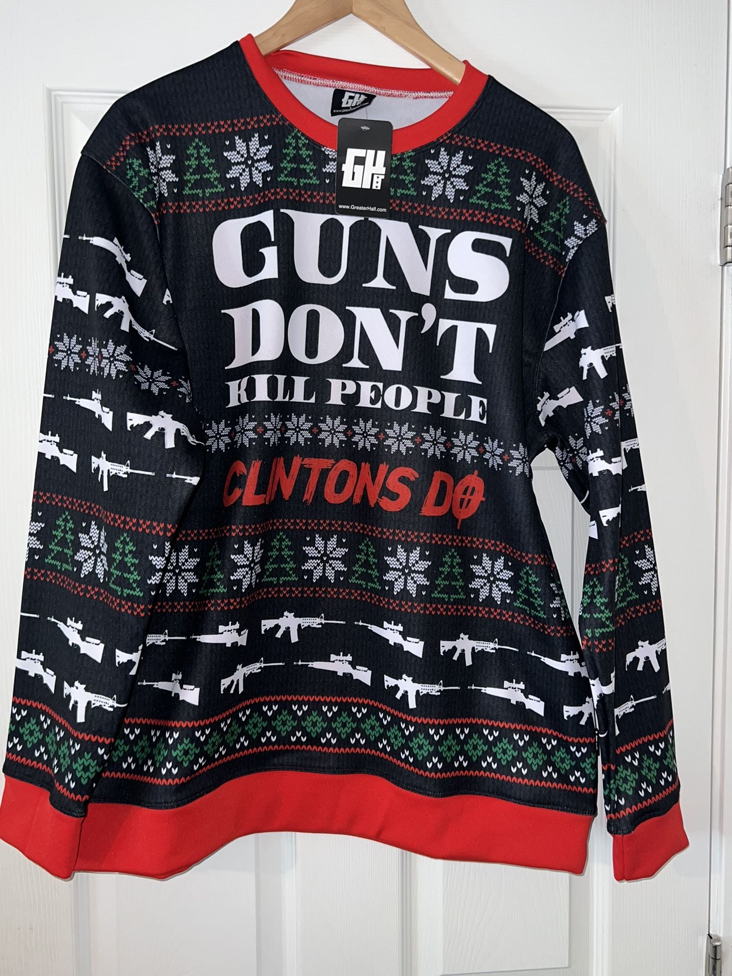 Greater Half “Guns Don’t Kill People Clintons Do” Christmas sweater size L