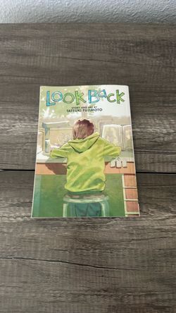 Look Back story and art by Tatsuki Fujimoto