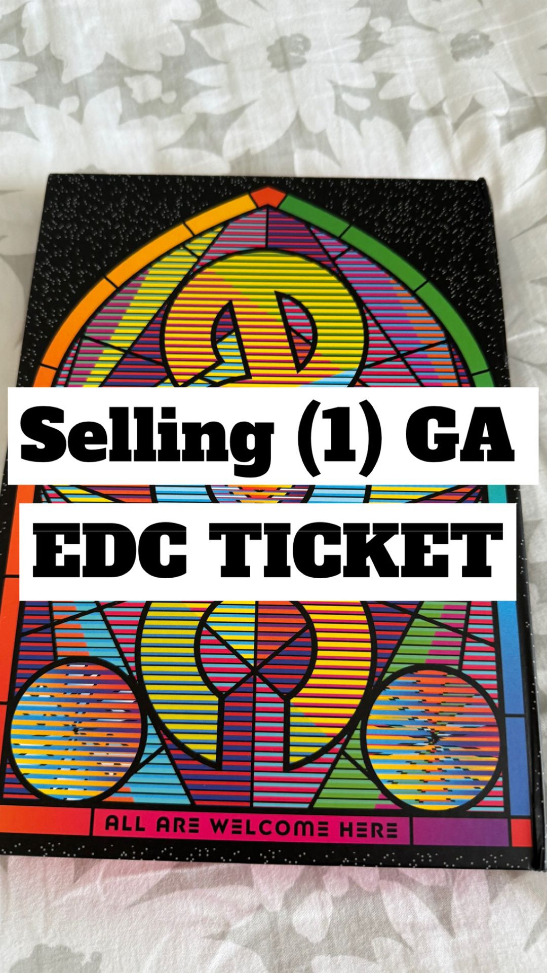 Selling (1) EDC GA Ticket $480