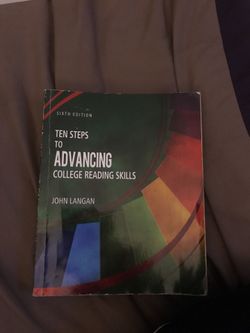 TEN STEPS TO ADVANCING COLLEGE READING SKILLS