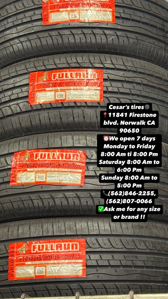 245/50R19 FULLRUN A SET OF FOUR NEW TIRES, INCLUDES MOUNTING AND BALANCING WITH WARRANTY, ASK ME FOR ANY SIZE OR BRAND, WE HAVE THE BEST PRICES!!
