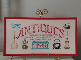 ANTIQUES Cross Stitch - The Only One Interested In What Your Grandmother Had Was Your Grandfather