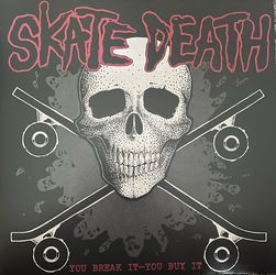 Skate Death - You Break It You Buy It! Alaska Hardcore Punk Vinyl Record LP