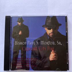 Bishop Paul S. Morton, Sr. - Crescent City Fire CD