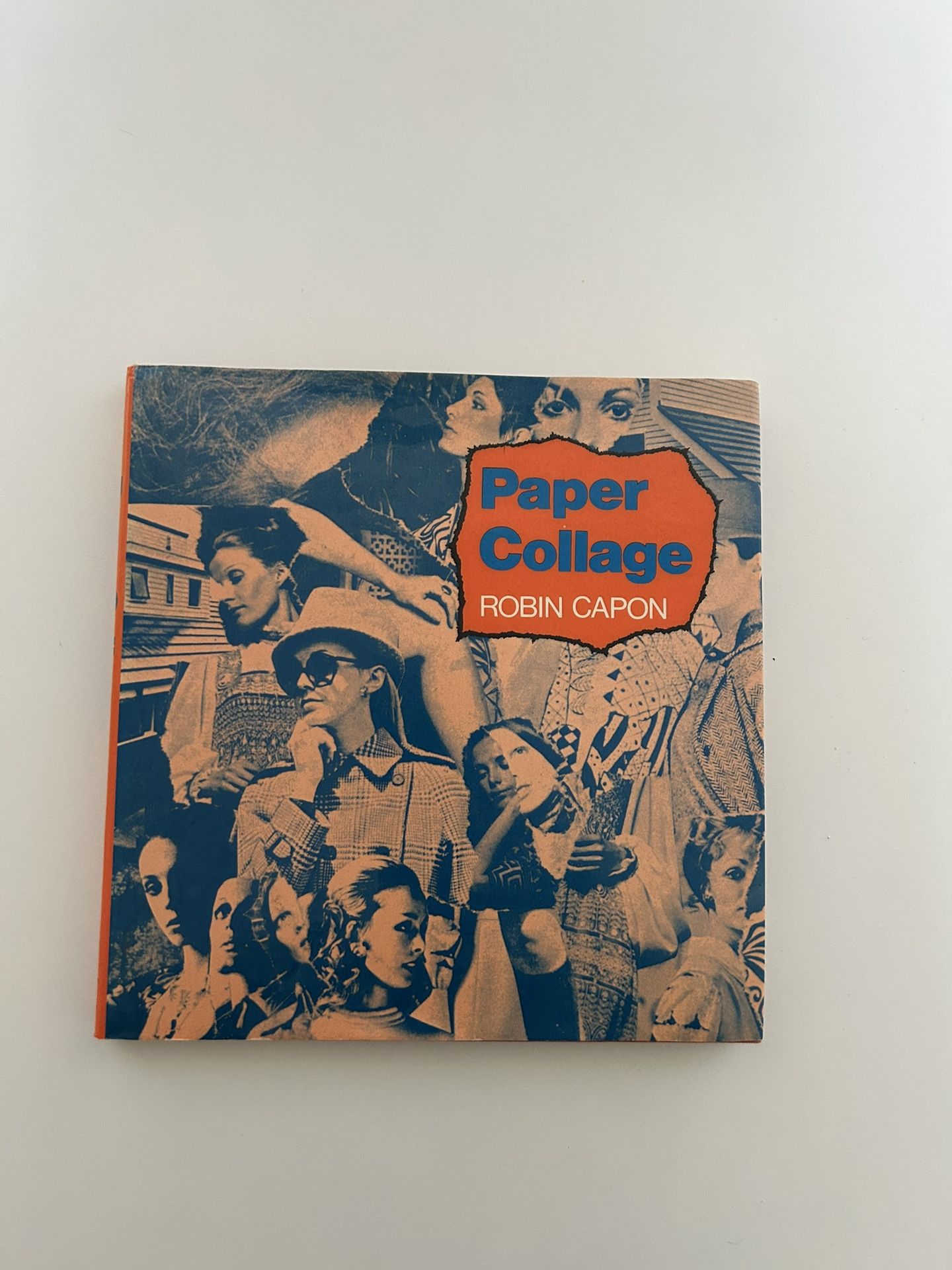 Paper Collage Hardcover by Robin Capon 1975