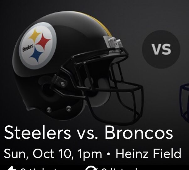 2 Steeler Tickets Oct 10 vs Denver Broncos