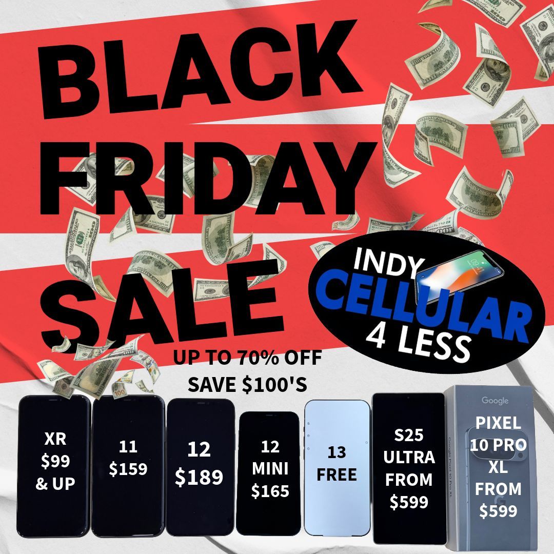 BLACK FRIDAY DEALS AT INDY CELLULAR4LESS! UNLOCKED IPHONES FROM $99!!!!!!!