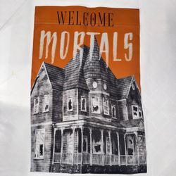 Welcome Mortals Halloween Garden Flag