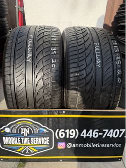 2 USED TIRES 315/35/20 FULLWAY HP108 $220 CASH PRICE MOUNTED & BALANCE