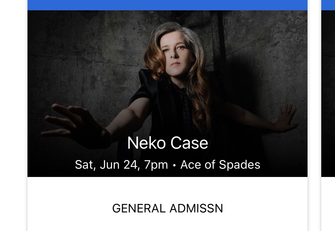 Neko Case - 2 Tix - 100.00