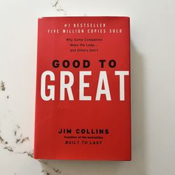 Good To Great: Why Some Companies Make The Leap And Others Don’t 