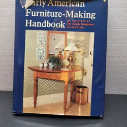 Early American Furniture-Making Handbook