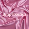Drip Exoticz