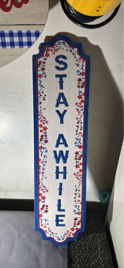 Pioneer woman stay a while sign