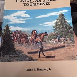 Catch The Stage To Phoenix 