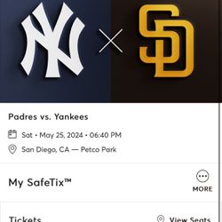 5/25 Padres vs Yankees. Two Tickets for tonight’s game.