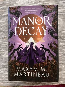 Manor of Decay by Maxim M. Martineau