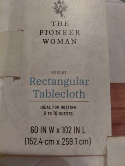 Pioneer woman Rectangular tablecloths never used 60 in x 102 in  (x2)