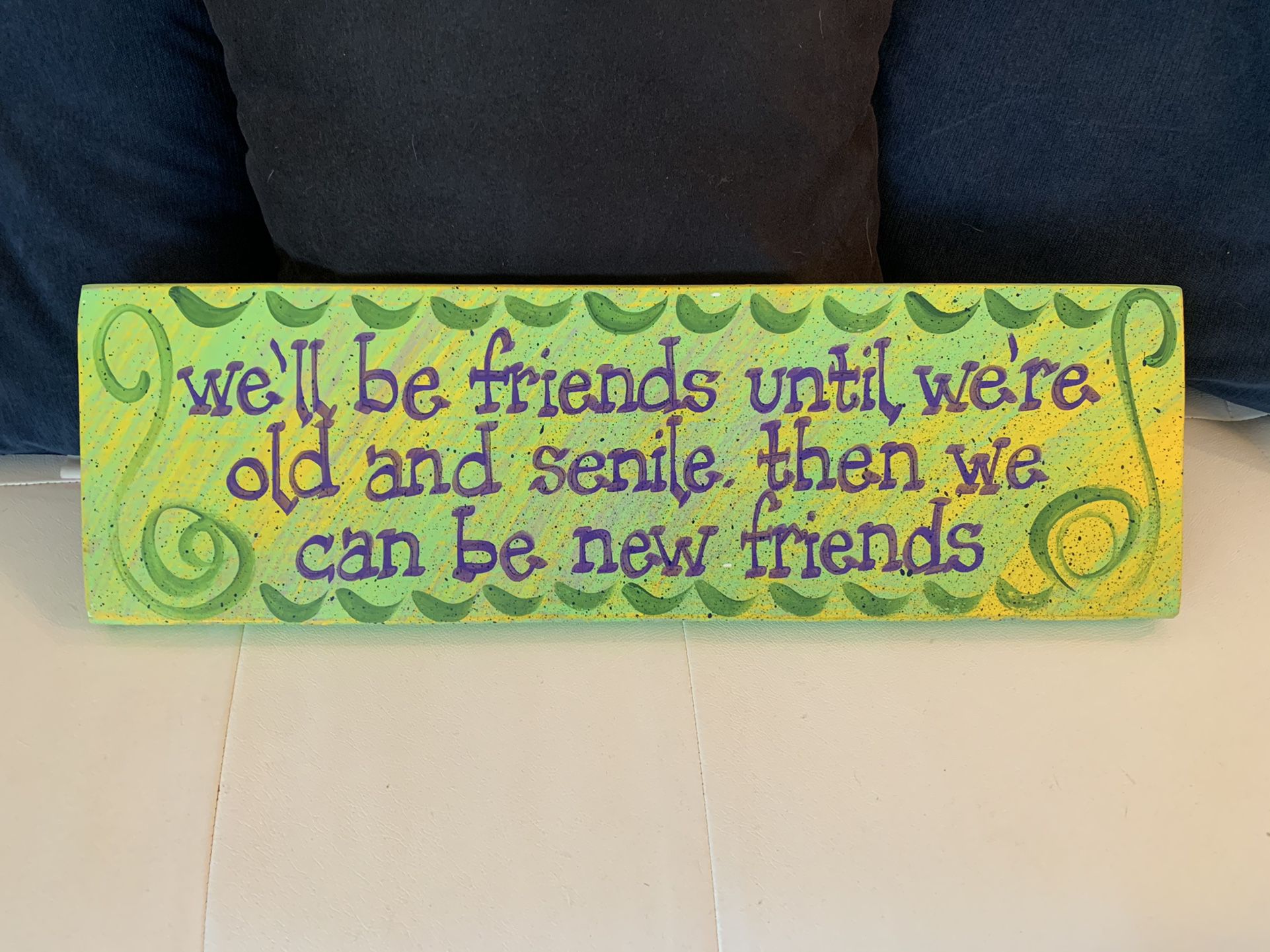 Hand Painted Wooden Sign - Funny Quote