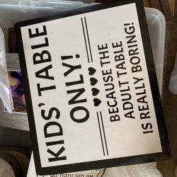 Kids Table Only Sign