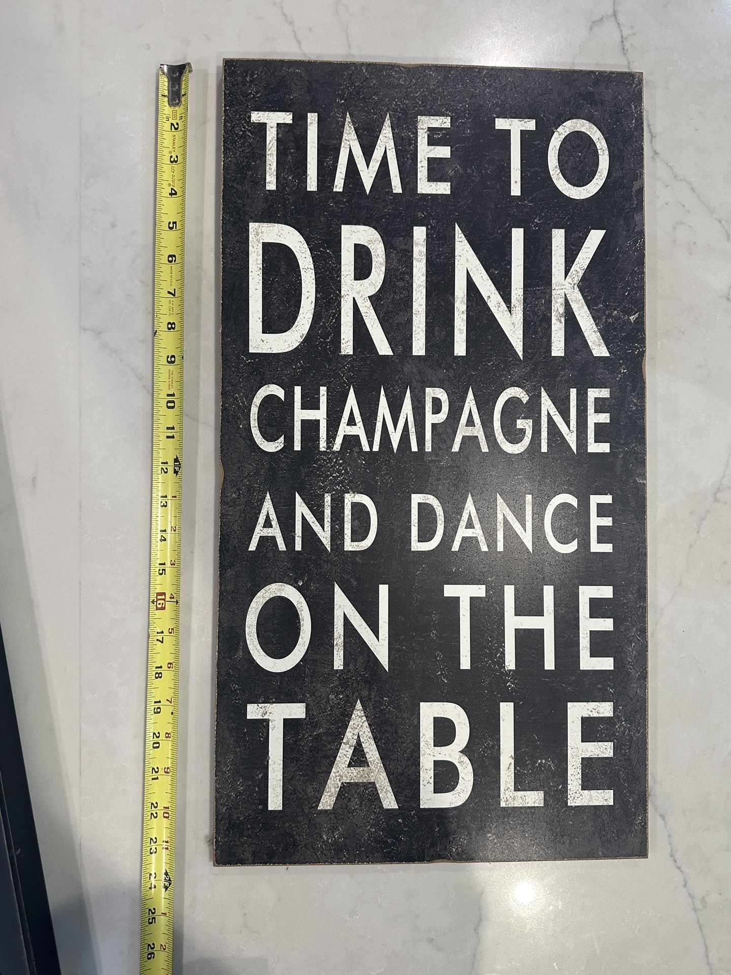 Time to Drink Champagne and Dance on the TableSign Like New Fun Wooden Sign