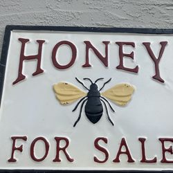 Metal Sign.. Honey For Sale…. 20.00
