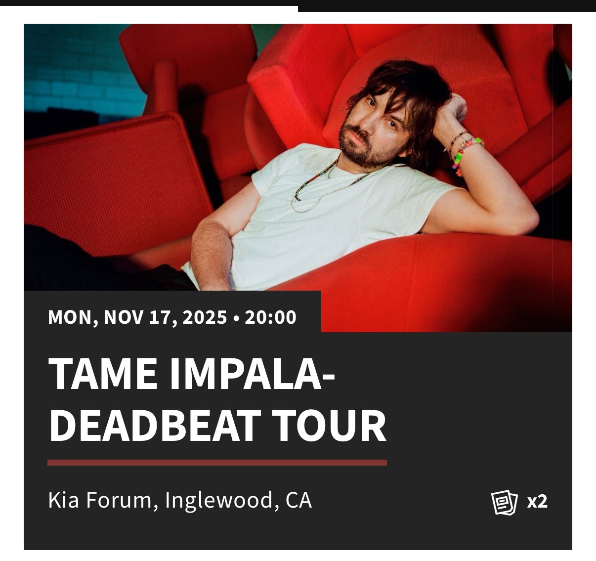 Two Tame Impala Concert Tickets