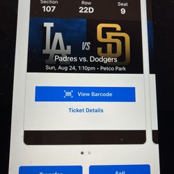 2 PADRES/ DODGERS TICKETS,  SUNDAY, AUGUST 24, SEC 107, ROW 22D