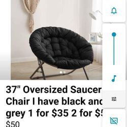 Saucer Chair 37 Oversized Saucer Chair 1 Chair $50 2for$ 70;