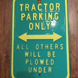 Vintage Tractor Parking Only stamped steel street sign - John Deere 